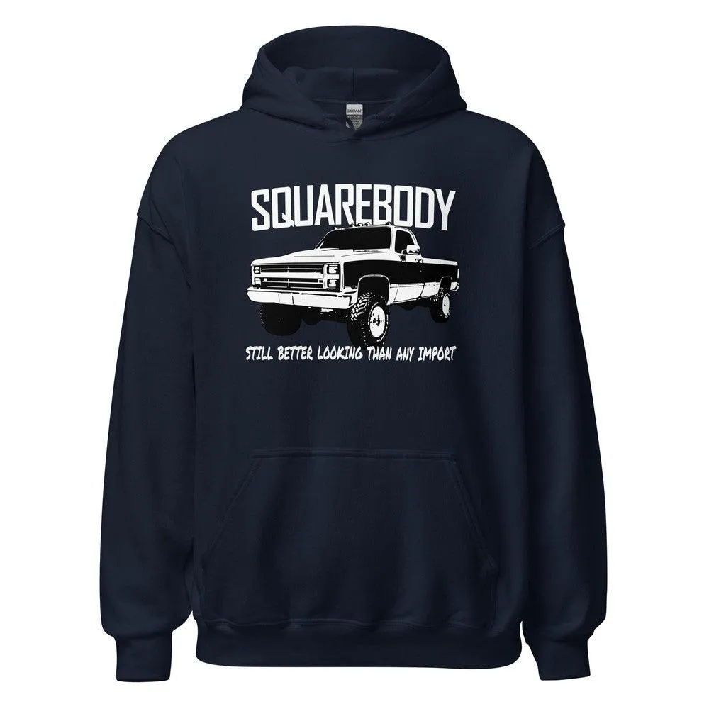 Square Body Truck Hoodie, Better Looking Than Any Import Sweatshirt